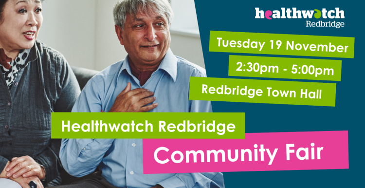 A photo of two people sat speaking to someone out of frame. Text reads 'Tuesday 19 November, 2:30 pm - 5:00 pm, Redbridge Town Hall: Healthwatch Redbridge Community Fair'