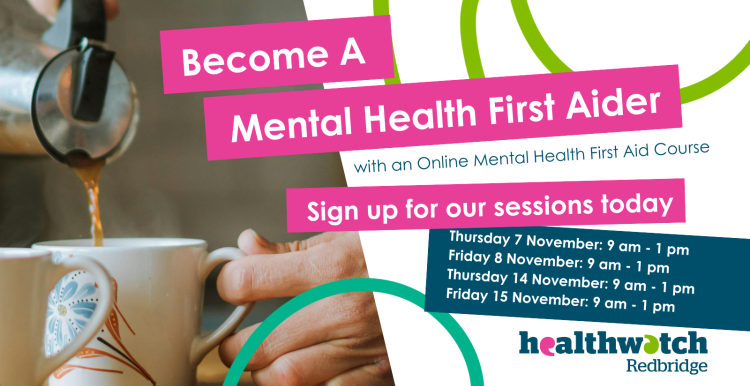 A photo of a person pouring a cup of coffee into two mugs. Brightly coloured graphics are overlaid. Text reads 'become a mental health first aider with an online mental health first aid course. sign up for our sessions today: thursday 7 November 9am - 1pm, friday 8 november 9am - 1pm, thursday 14 november, 9 am - 1pm, friday 15 november 9am -1pm
