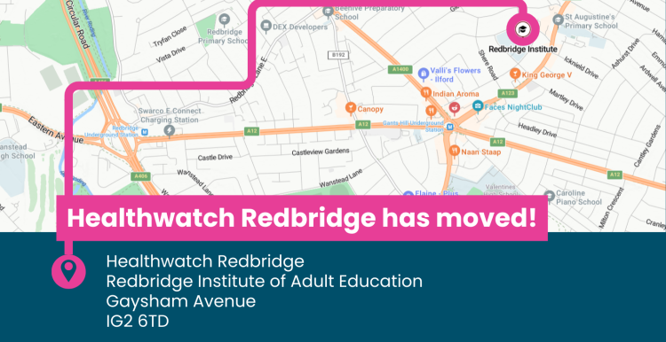 An digital map of Redbridge. A line snakes from text that reads 'Healthwatch Redbridge has moved! Healthwatch Redbridge, Redbridge Institute of Adult Education, Gaysham Avenue, IG2 6TD' and ends at the Redbridge Institute on the map