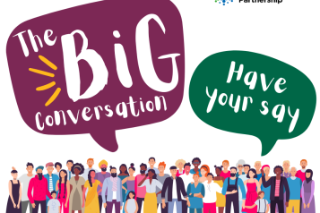 Group of people with speech bubbles saying "The Big Conversation" and "Have your say"