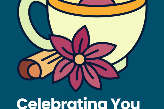 A dark blue background with an illustration of a cup of chai with spices and text that reads: white text that reads 'Celebrating you: Mind Axis. Supported by the Healthwatch Redbridge Community Cash Fund'